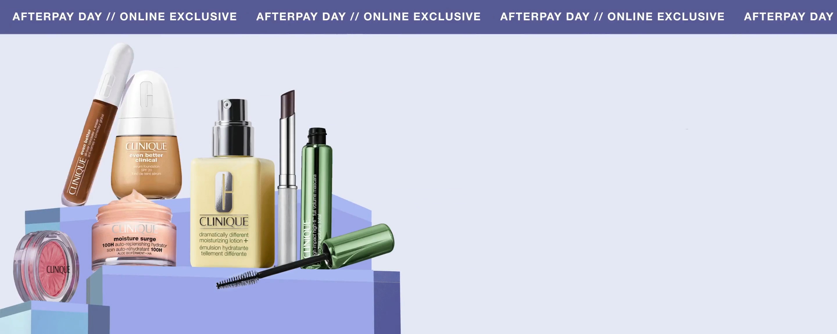 AFTERPAY DAY - ONLINE EXCLUSIVE - 25% Off Sitewide*- animation of Clinique products appearing on a purple background.