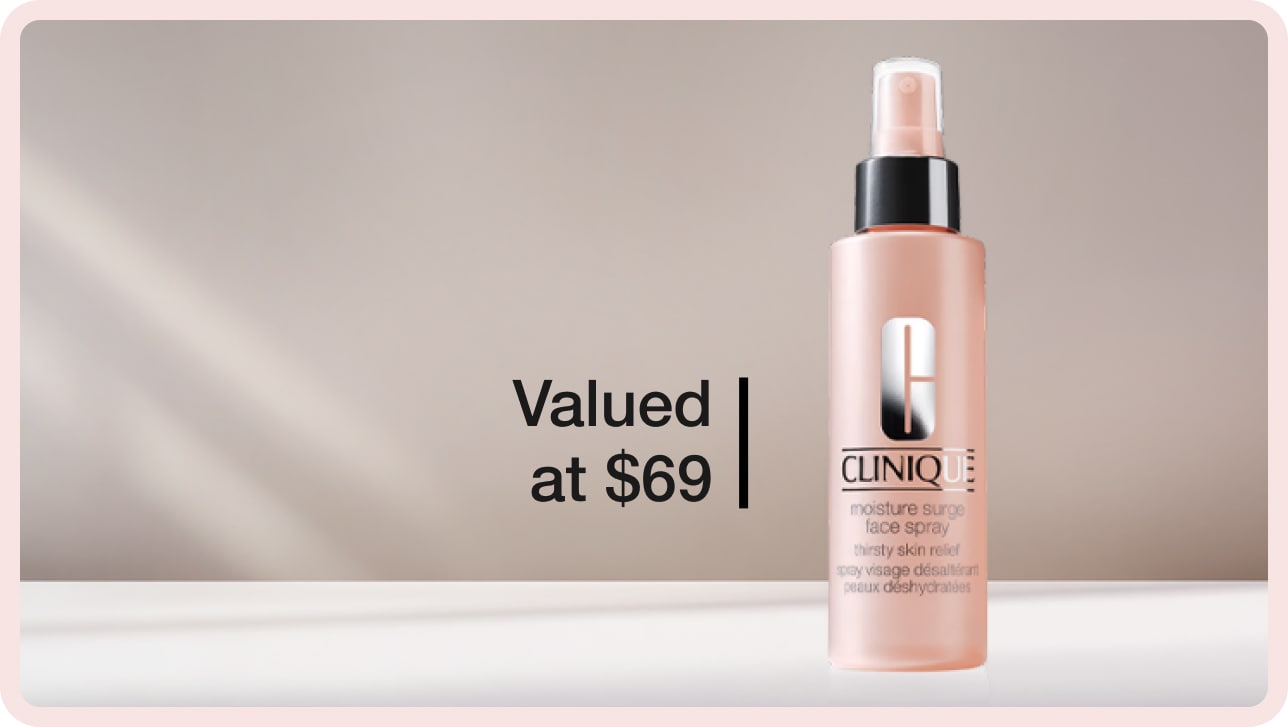 Receive a free Moisture Surge™ Face Spray when you spend $160+*